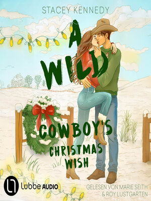 cover image of A Wild Cowboy's Christmas Wish--Wild Hearts Romance, Teil 2 (Ungekürzt)